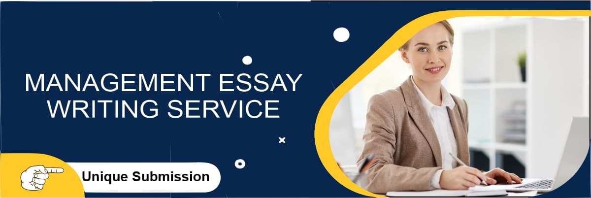 MANAGEMENT ESSAY WRITING SERVICES​
